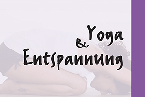 Yoga & Entspannung